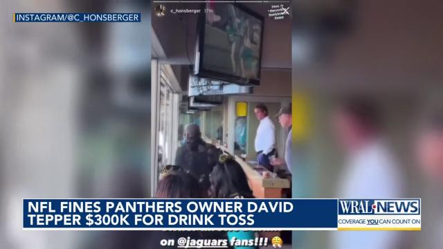 The NFL has penalized Tepper with a $300,000 fine for tossing a drink at fans. This information was reported on WRALSportsFan.com.